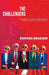 The Challengers: The Disruptive Nigerian Entrepreneurs Creating a Billion-Naira Company by Eghosa Imasuen
