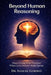 Beyond Human Reasoning: Discovering Your Purpose When Life Doesn't Make Sense by Samuel Gordon