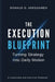 The Execution Blueprint: Turning Strategy into Daily Motion by Donald Osebhawe Areguamen