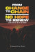 From Change to Chain- No Hope to Renew: Silence dies at the Feet of Truth by Celestine Eso