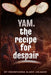 Yam, The Recipe for Despair by Alade Jolaade Ogunfusika