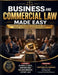Business and Commercial Law Made Easy: A Practical Guide for Students, Entrepreneurs, Accountants, Bankers, Managers and Business Professionals. by Olu Ojedokun, Adeyemi Ebo, Majeed Ibrahim