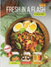 Fresh in a Flash: Deliciously Easy Salads, Dressings and Smoothies by Adeyinka Otunba