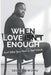 When Love Isn't Enough: And What You Need To Feel Whole by 'Seun Dawodu
