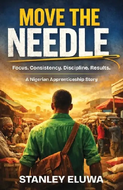 Move the Needle by Stanley Eluwa