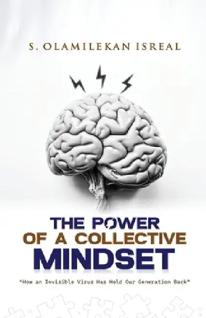 The Power of a Collective Mindset by Olamilekan Isreal Sanusi