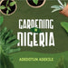 Gardening in Nigeria by Adedotun Adekile