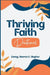 Thriving Faith Daily Devotional by Ifeoma C. Olughor