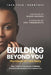 Building Beyond You: The House of Tara Story by Tara Fela-Durotoye