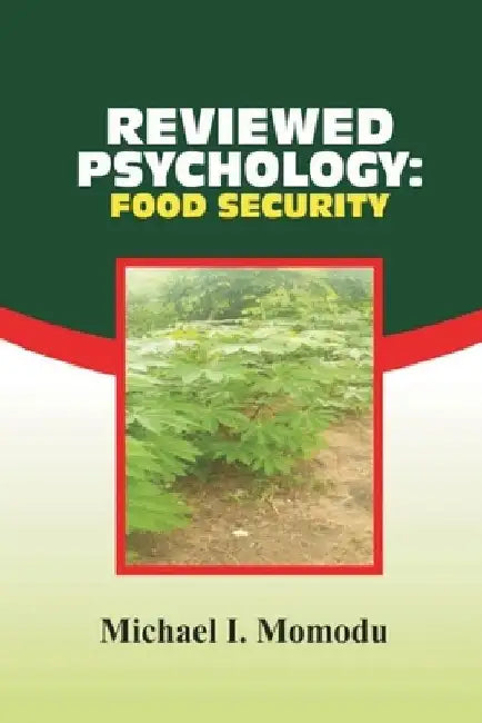 Reviewed Psychology: food security by Michael Momodu