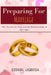 Preparing for Marriage: The Secrets to Long Lasting Relationship and Marriage by Ezekiel Ugbeda
