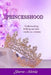 Princesshood: Understanding and living out your royalty as a woman by Sharon Adetola