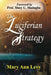 The Luciferian Strategy: Encouraging the Body of Christ to Occupy until He returns! by Mary Ann Levy