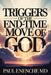 Triggers of The End-Time Move of God by Paul Enenche