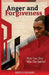 Anger and Forgiveness: How Can You Win The Battle? by Mipo E. Dadang