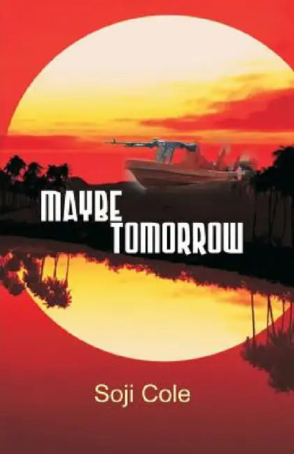 Maybe Tomorrow by Soji Cole