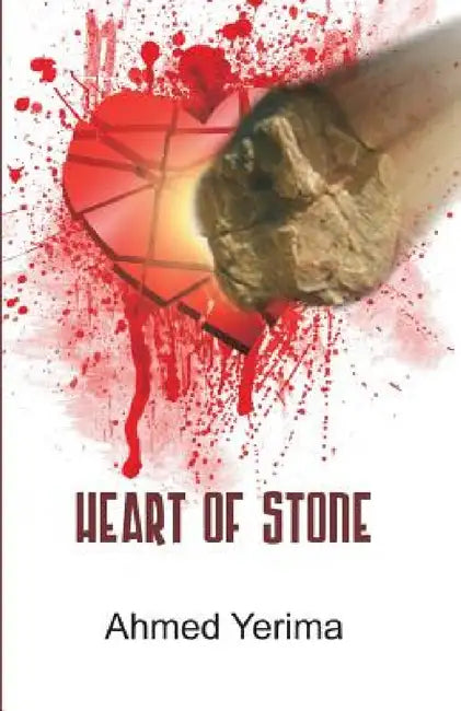 Heart of Stone by Ahmed Yerima