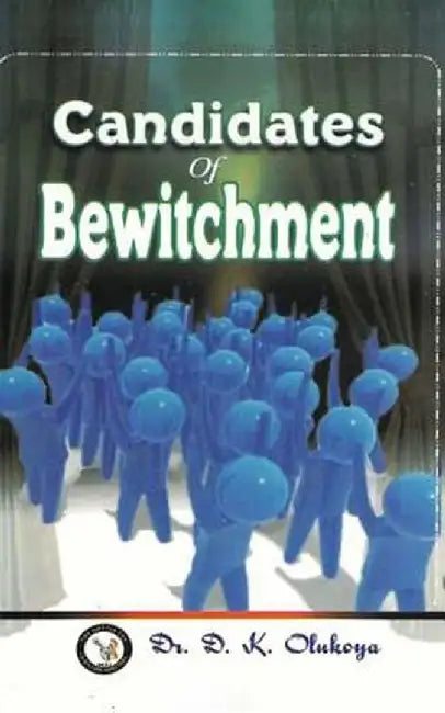 Candidates of Bewitchment by Olukoya, Dr D. K.