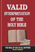 VALID INTERPRETATION OF THE HOLY BIBLE - The Will Of God In All Matters. by David O. Okoduwa