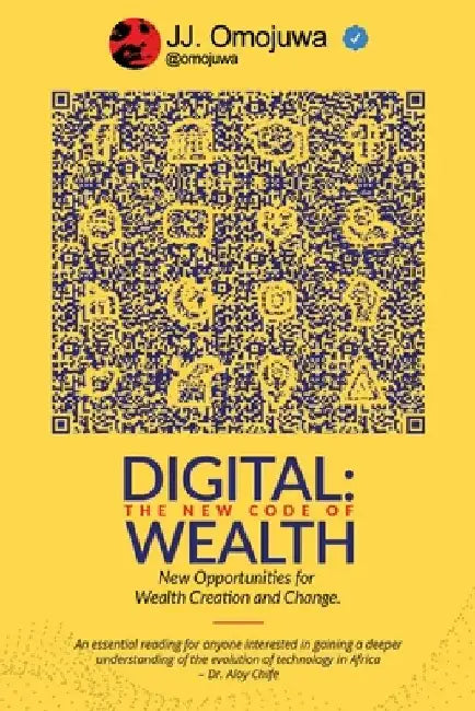 Digital: The New Code of Wealth by Joshua J. Omojuwa