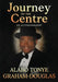 Journey to the Centre: An Autobiography by Alabo Tonye Graham-Douglas