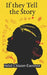 If they Tell the Story by Ndidi Chiazor-Enenmor
