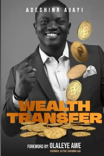 Wealth Transfer by Adeshina Ajayi