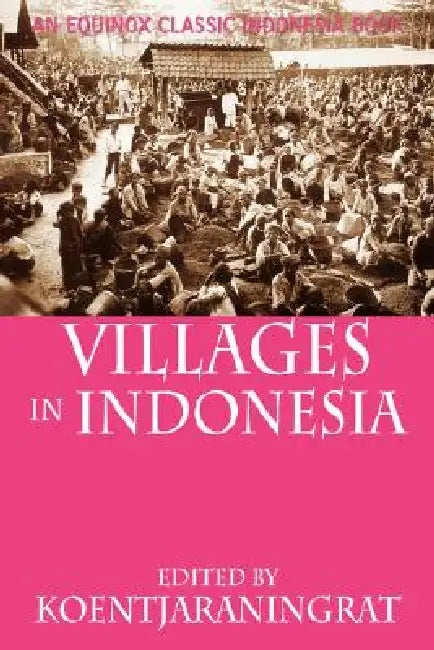Villages in Indonesia by Koentjaraningrat