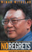 No Regrets: Reflections of a Presidential Spokesman by Wimar Witoelar