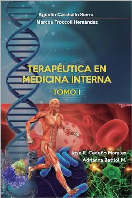 Terapeutica en Medicina Interna Tomo I by Troccoli Hernandez, Marcos
