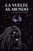 La vuelta al mundo y el regreso a casa by Orlando Dj Hernández, Eu Salazar