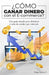 ¿Cómo ganar dinero con el E-commerce?: Una guía simple para dominar el arte de vender por Internet by Diego Medina F.