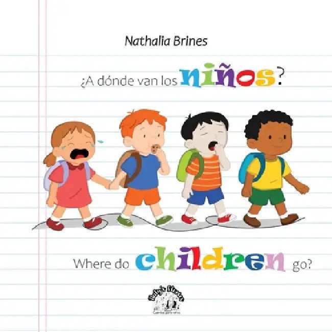 ¿A dónde van los niños? by Nathalia Brines, Nathalia Brines