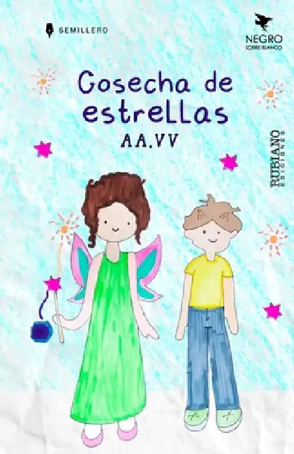 Cosecha de estrellas by Elisabel Rubiano, Marianella Moreno, Richard Sabogal