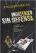 Indefensa sin defensa: Cuando la inocencia es tu sentencia de muerte by Morales, Jensser