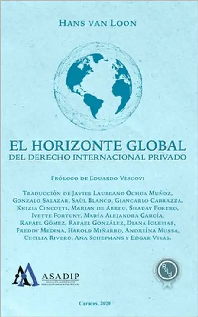 El horizonte global del Derecho Internacional Privado: Lección Inaugural, Sesión de Derecho Internacional Privado by Véscovi, Eduardo