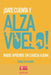 ¡Date cuenta y alza vuelo! by Igneo, Zulay Coronado