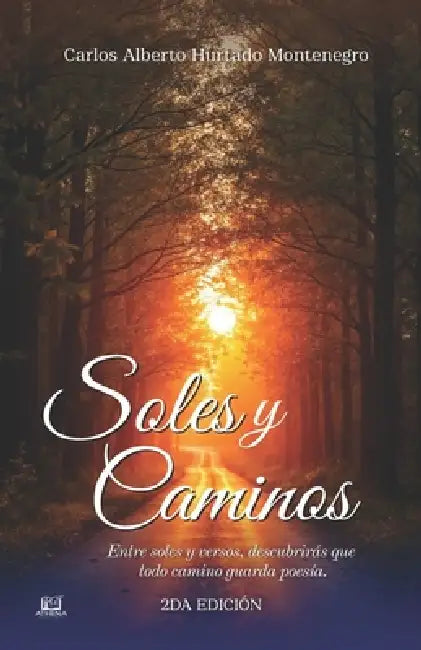 Soles y Caminos by Carlos Alberto Hurtado Montenegro