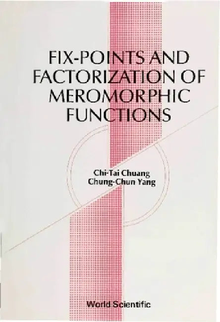 Fix-Points & Factorization of Meromorphi by Yang Chung Chun