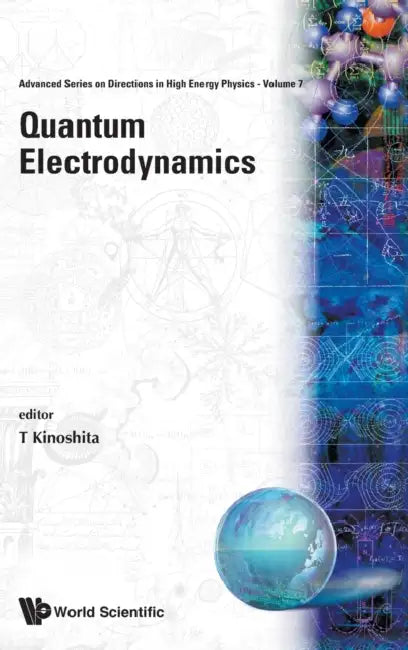 Quantum Electrodynamics (V7) by Kinoshita Toichiro