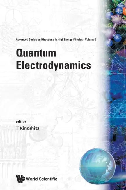 Quantum Electrodynamics (V7) by Kinoshita Toichiro