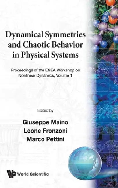 Dynamical Symmetries & Chaotic Behavior in Physical Systems by Maino Giuseppe