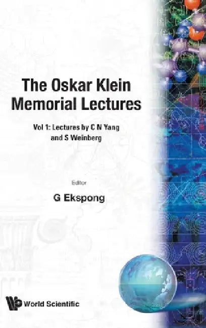 Oskar Klein Memorial Lectures, the (B/H) by Ekspong G