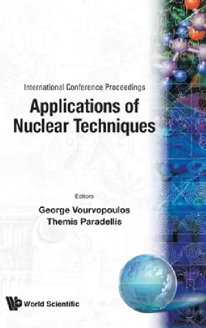 Appl'n of Nuclear Techniques by T. Paradellis G. Vourvopoulos