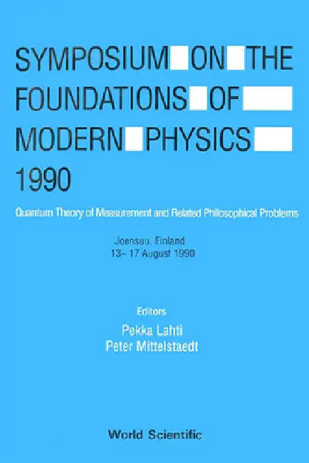 Foundations of Modern Physics 1990 by P. Mittelstaedt P. Lahti