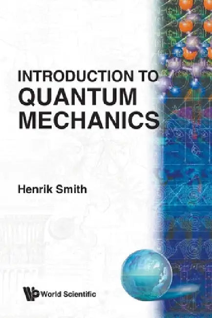 Introduction to Quantum Mechancis by Smith H