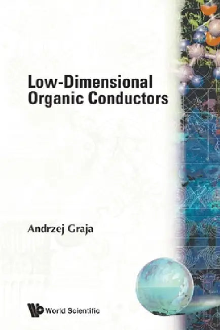 Low-Dimensional Organic Conductors by Andrzej Graja