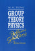 Group Theory in Physics: Problems and Solutions by Michael Aivazis, Wu-Ki Tung