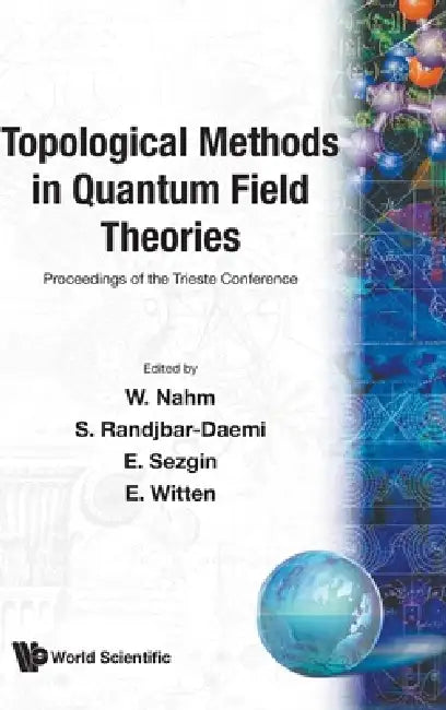 Topological Methods in Quantum Field... by E. Randjbar-Daemi Sezgin W. Nahm