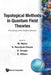 Topological Methods in Quantum Field... by E. Randjbar-Daemi Sezgin W. Nahm